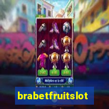 brabetfruitslot