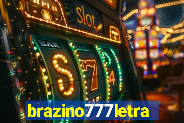 brazino777letra