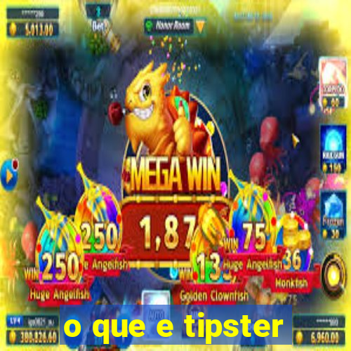 o que e tipster