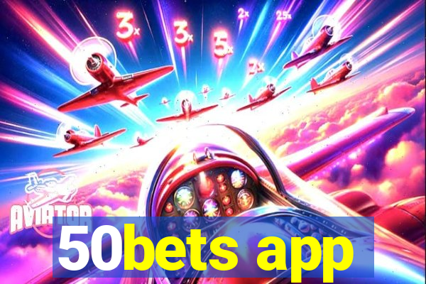 50bets app