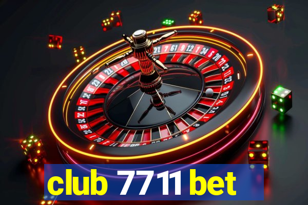 club 7711 bet