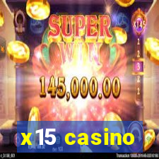 x15 casino