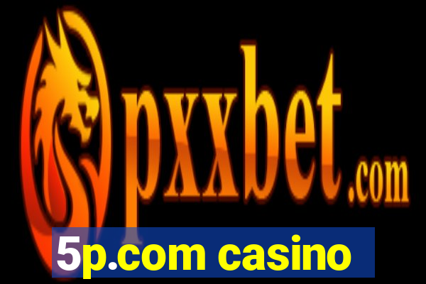 5p.com casino