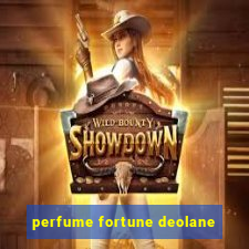 perfume fortune deolane