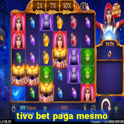 tivo bet paga mesmo