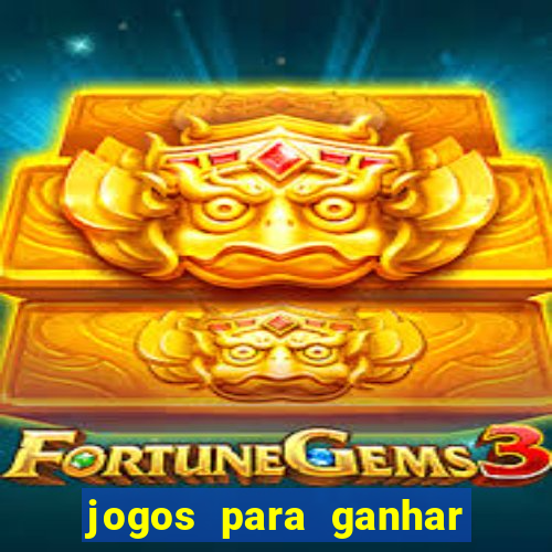 jogos para ganhar dinheiro sem depositar nada