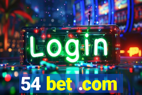 54 bet .com