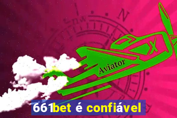 661bet é confiável