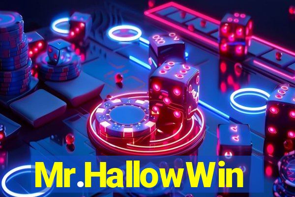 Mr.HallowWin