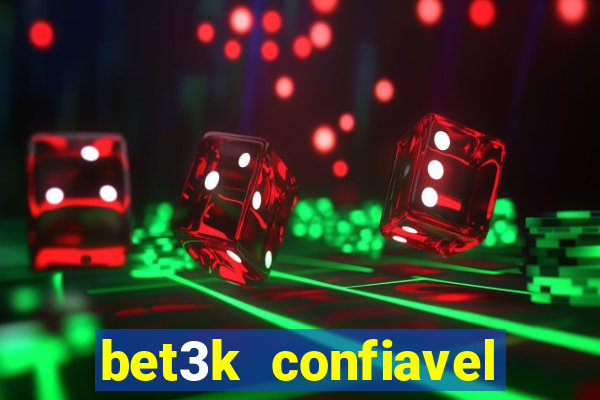 bet3k  confiavel