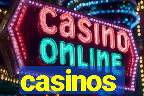 casinos