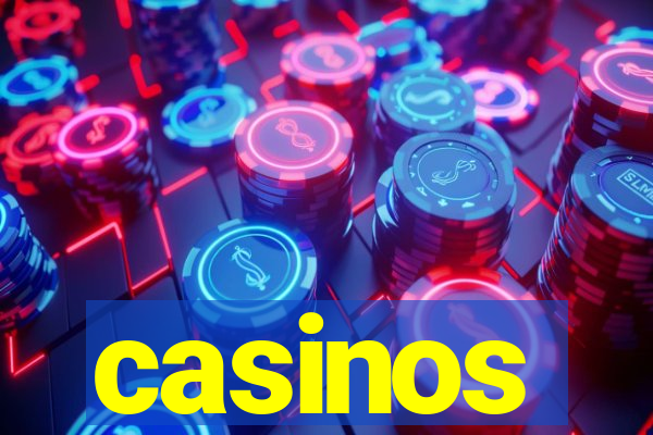 casinos