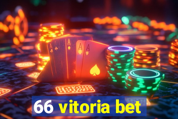 66 vitoria bet