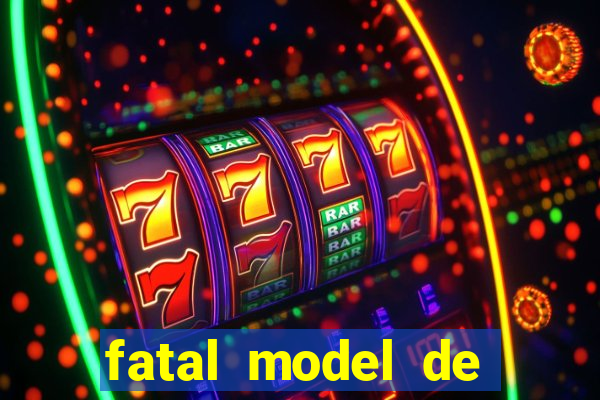 fatal model de porto alegre