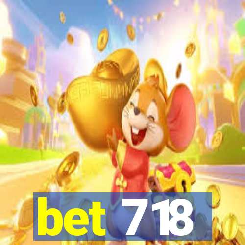 bet 718