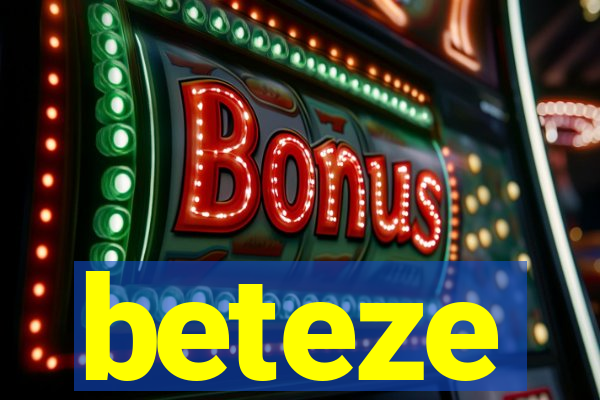 beteze