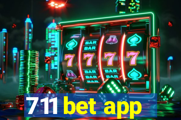 711 bet app