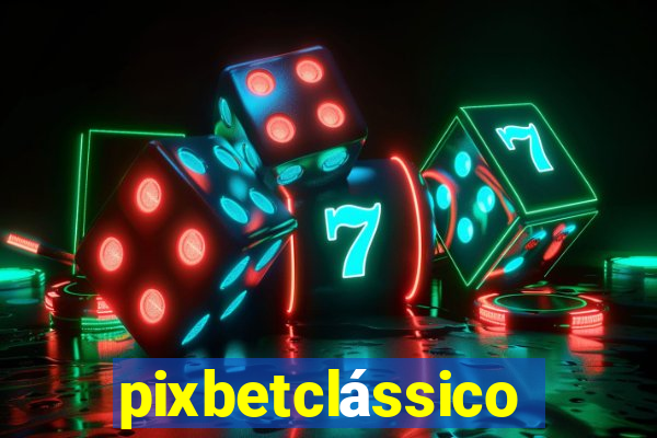 pixbetclássico