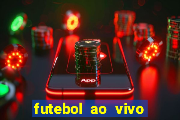 futebol ao vivo assistir no celular futemax