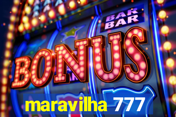 maravilha 777