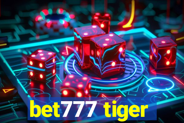 bet777 tiger