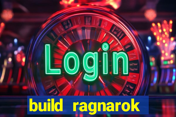 build ragnarok history reborn farm