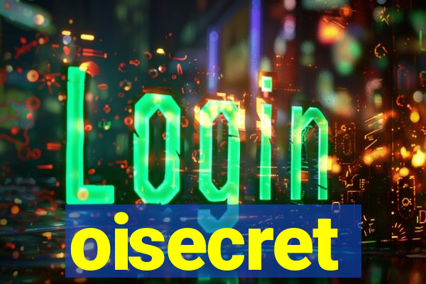 oisecret