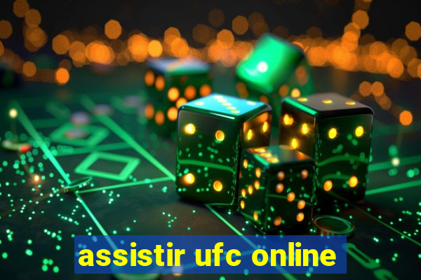 assistir ufc online