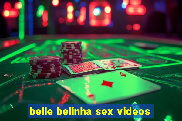 belle belinha sex videos