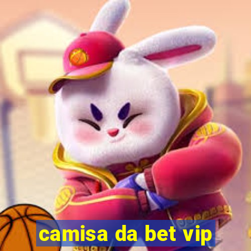 camisa da bet vip