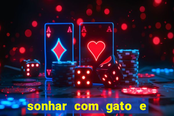 sonhar com gato e cachorro juntos jogo do bicho