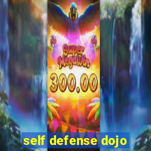 self defense dojo