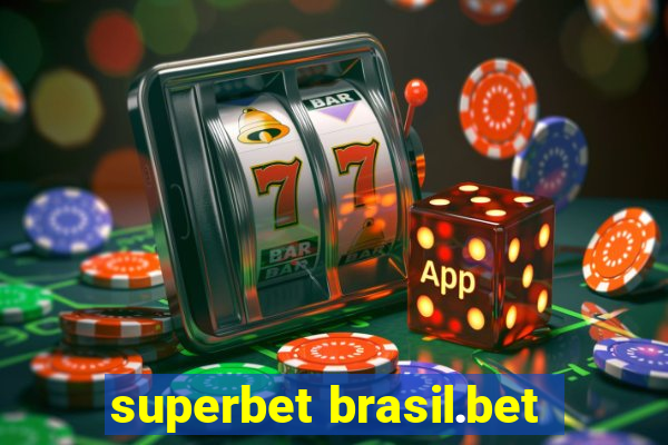 superbet brasil.bet