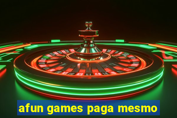 afun games paga mesmo