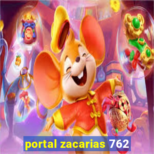 portal zacarias 762