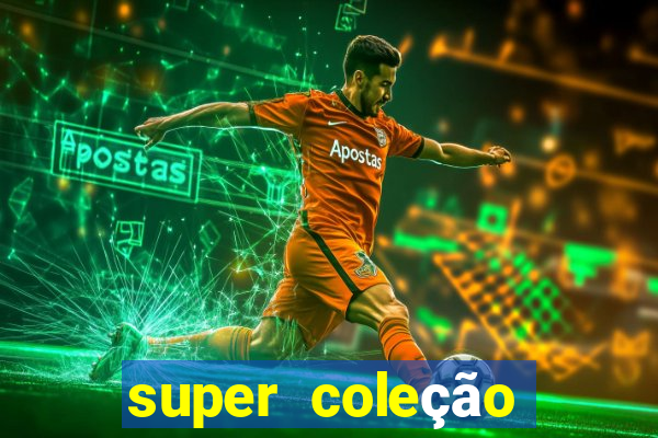 super coleção 7784 jogos download