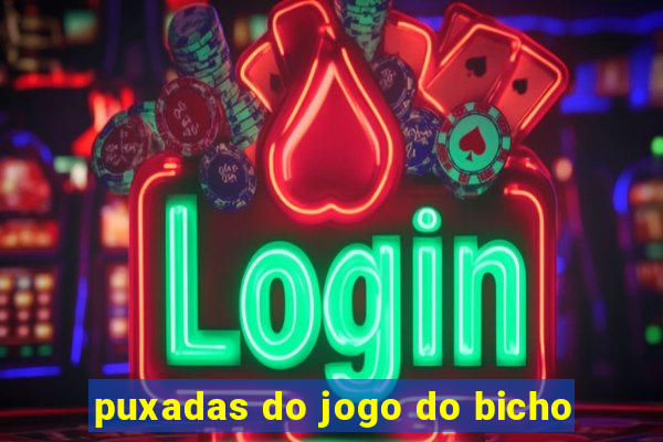 puxadas do jogo do bicho