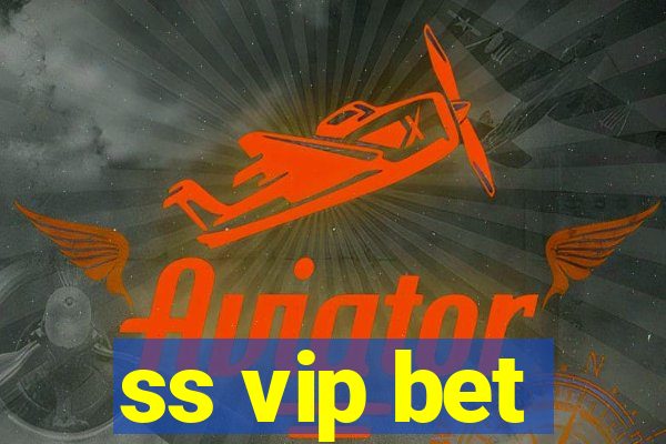 ss vip bet