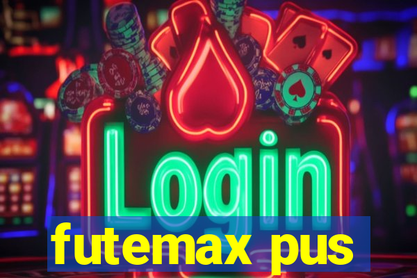 futemax pus