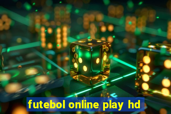 futebol online play hd