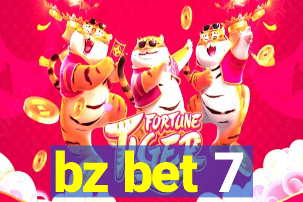 bz bet 7