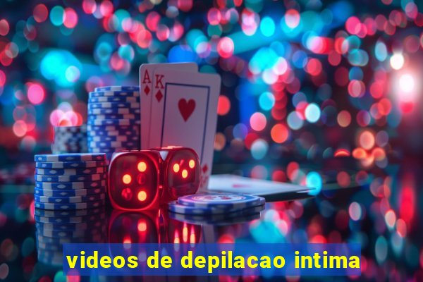 videos de depilacao intima