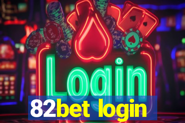 82bet login