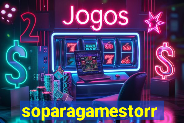 soparagamestorrents