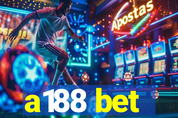 a188 bet