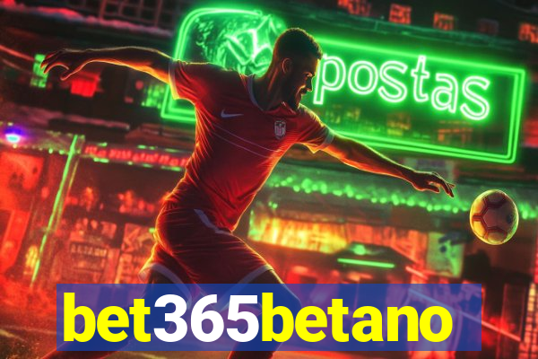 bet365betano