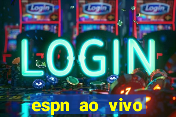 espn ao vivo online gratis