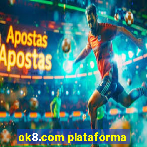 ok8.com plataforma