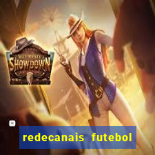 redecanais futebol ao vivo