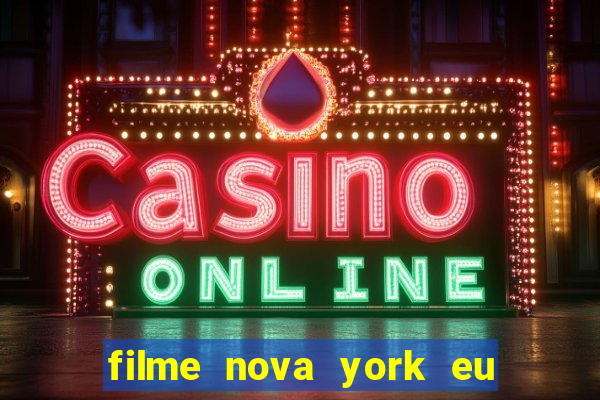 filme nova york eu te amo